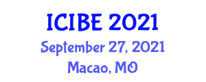 International Conference on Industrial and Business Engineering (ICIBE) September 27, 2021 - Macao, Macao