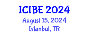 International Conference on Industrial and Business Engineering (ICIBE) August 15, 2024 - Istanbul, Turkey