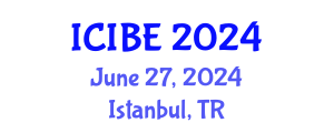 International Conference on Industrial and Business Engineering (ICIBE) June 27, 2024 - Istanbul, Turkey