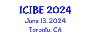 International Conference on Industrial and Business Engineering (ICIBE) June 13, 2024 - Toronto, Canada