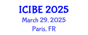 International Conference on Industrial and Business Engineering (ICIBE) March 29, 2025 - Paris, France
