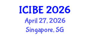 International Conference on Industrial and Business Engineering (ICIBE) April 27, 2026 - Singapore, Singapore International Conference on Industrial and Business Engineering (ICIBE) April 27, 2026 - Singapore, Singapore