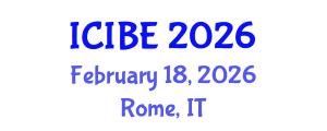 International Conference on Industrial and Business Engineering (ICIBE) February 18, 2026 - Rome, Italy