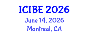 International Conference on Industrial and Business Engineering (ICIBE) June 14, 2026 - Montreal, Canada