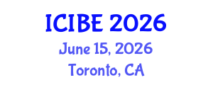 International Conference on Industrial and Business Engineering (ICIBE) June 15, 2026 - Toronto, Canada