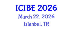 International Conference on Industrial and Business Engineering (ICIBE) March 22, 2026 - Istanbul, Turkey
