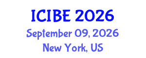 International Conference on Industrial and Business Engineering (ICIBE) September 09, 2026 - New York, United States