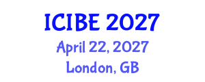 International Conference on Industrial and Business Engineering (ICIBE) April 22, 2027 - London, United Kingdom International Conference on Industrial and Business Engineering (ICIBE) April 22, 2027 - London, United Kingdom