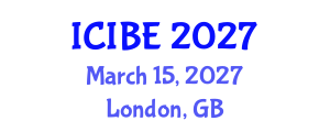 International Conference on Industrial and Business Engineering (ICIBE) March 15, 2027 - London, United Kingdom International Conference on Industrial and Business Engineering (ICIBE) March 15, 2027 - London, United Kingdom
