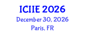 International Conference on Industrial and Information Engineering (ICIIE) December 30, 2026 - Paris, France International Conference on Industrial and Information Engineering (ICIIE) December 30, 2026 - Paris, France
