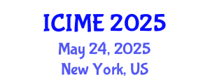 International Conference on Industrial and Management Engineering (ICIME) May 24, 2025 - New York, United States