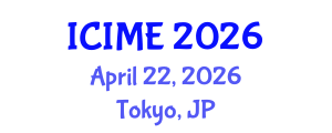 International Conference on Industrial and Management Engineering (ICIME) April 22, 2026 - Tokyo, Japan