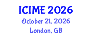 International Conference on Industrial and Management Engineering (ICIME) October 21, 2026 - London, United Kingdom