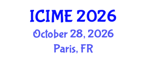 International Conference on Industrial and Management Engineering (ICIME) October 28, 2026 - Paris, France