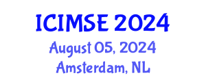 International Conference on Industrial and Manufacturing Systems Engineering (ICIMSE) August 05, 2024 - Amsterdam, Netherlands