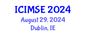 International Conference on Industrial and Manufacturing Systems Engineering (ICIMSE) August 29, 2024 - Dublin, Ireland