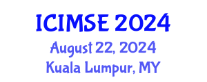 International Conference on Industrial and Manufacturing Systems Engineering (ICIMSE) August 22, 2024 - Kuala Lumpur, Malaysia