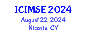 International Conference on Industrial and Manufacturing Systems Engineering (ICIMSE) August 22, 2024 - Nicosia, Cyprus