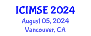 International Conference on Industrial and Manufacturing Systems Engineering (ICIMSE) August 05, 2024 - Vancouver, Canada