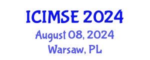 International Conference on Industrial and Manufacturing Systems Engineering (ICIMSE) August 08, 2024 - Warsaw, Poland