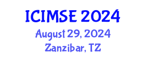 International Conference on Industrial and Manufacturing Systems Engineering (ICIMSE) August 29, 2024 - Zanzibar, Tanzania