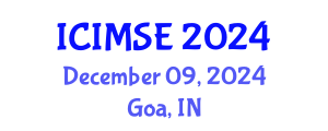 International Conference on Industrial and Manufacturing Systems Engineering (ICIMSE) December 09, 2024 - Goa, India