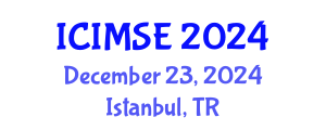 International Conference on Industrial and Manufacturing Systems Engineering (ICIMSE) December 23, 2024 - Istanbul, Turkey