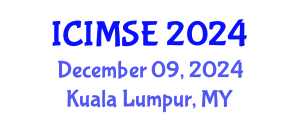 International Conference on Industrial and Manufacturing Systems Engineering (ICIMSE) December 09, 2024 - Kuala Lumpur, Malaysia