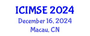 International Conference on Industrial and Manufacturing Systems Engineering (ICIMSE) December 16, 2024 - Macau, China