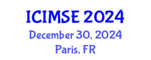 International Conference on Industrial and Manufacturing Systems Engineering (ICIMSE) December 30, 2024 - Paris, France
