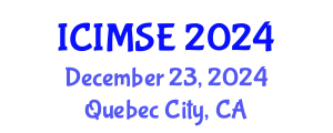 International Conference on Industrial and Manufacturing Systems Engineering (ICIMSE) December 23, 2024 - Quebec City, Canada