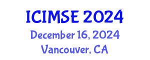 International Conference on Industrial and Manufacturing Systems Engineering (ICIMSE) December 16, 2024 - Vancouver, Canada