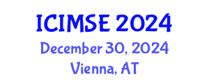 International Conference on Industrial and Manufacturing Systems Engineering (ICIMSE) December 30, 2024 - Vienna, Austria