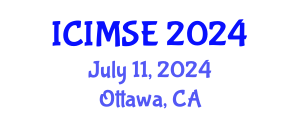 International Conference on Industrial and Manufacturing Systems Engineering (ICIMSE) July 11, 2024 - Ottawa, Canada