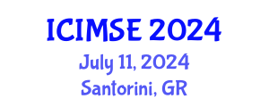 International Conference on Industrial and Manufacturing Systems Engineering (ICIMSE) July 11, 2024 - Santorini, Greece
