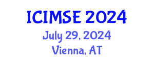 International Conference on Industrial and Manufacturing Systems Engineering (ICIMSE) July 29, 2024 - Vienna, Austria