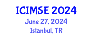 International Conference on Industrial and Manufacturing Systems Engineering (ICIMSE) June 27, 2024 - Istanbul, Turkey