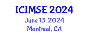 International Conference on Industrial and Manufacturing Systems Engineering (ICIMSE) June 13, 2024 - Montreal, Canada