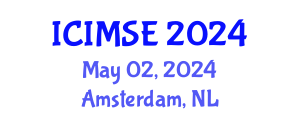 International Conference on Industrial and Manufacturing Systems Engineering (ICIMSE) May 02, 2024 - Amsterdam, Netherlands