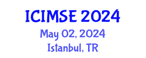 International Conference on Industrial and Manufacturing Systems Engineering (ICIMSE) May 02, 2024 - Istanbul, Turkey