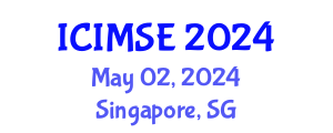 International Conference on Industrial and Manufacturing Systems Engineering (ICIMSE) May 02, 2024 - Singapore, Singapore