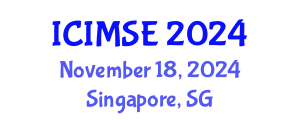 International Conference on Industrial and Manufacturing Systems Engineering (ICIMSE) November 18, 2024 - Singapore, Singapore