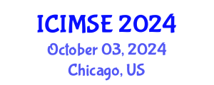 International Conference on Industrial and Manufacturing Systems Engineering (ICIMSE) October 03, 2024 - Chicago, United States