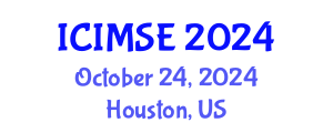 International Conference on Industrial and Manufacturing Systems Engineering (ICIMSE) October 24, 2024 - Houston, United States