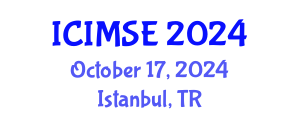 International Conference on Industrial and Manufacturing Systems Engineering (ICIMSE) October 17, 2024 - Istanbul, Turkey