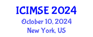 International Conference on Industrial and Manufacturing Systems Engineering (ICIMSE) October 10, 2024 - New York, United States