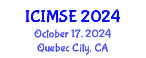 International Conference on Industrial and Manufacturing Systems Engineering (ICIMSE) October 17, 2024 - Quebec City, Canada