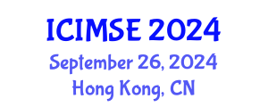 International Conference on Industrial and Manufacturing Systems Engineering (ICIMSE) September 26, 2024 - Hong Kong, China