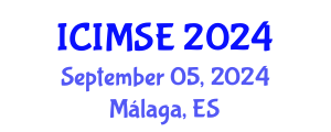 International Conference on Industrial and Manufacturing Systems Engineering (ICIMSE) September 05, 2024 - Málaga, Spain
