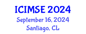 International Conference on Industrial and Manufacturing Systems Engineering (ICIMSE) September 16, 2024 - Santiago, Chile